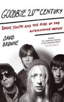 Image of Goodbye 20th Century by David Browne Paperback