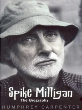 Image of Spike Milligan by Humphrey Carpenter Hardback