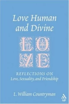 Image of Love Human and Divine by Louis William Countryman Paperback