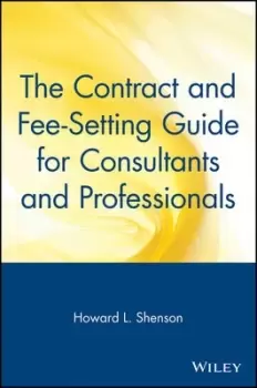 Image of The Contract and Fee-Setting Guide for Consultants and Professionals - Howard L. Shenson - Paperback - Used