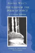 Image of simone weils the iliad or the poem of force a critical edition