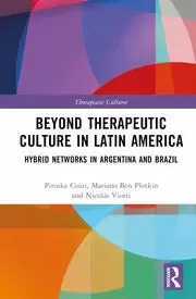 Image of Beyond Therapeutic Culture in Latin America Hybrid Networks in Argentina and Brazil