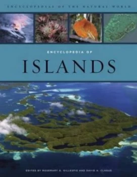 Image of Encyclopedia of Islands by Rosemary G. Gillespie Hardback