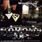 Image of Whoo Kid - Bottom's Up