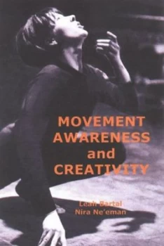 Image of Movement Awareness and Creativity by Leah Bartal and Nira Neeman Book