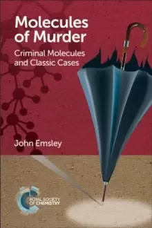Image of Molecules of Murder : Criminal Molecules and Classic Cases