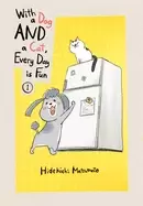 Image of with a dog and a cat every day is fun volume 1