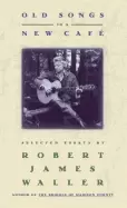 Image of old songs in a new cafe selected essays