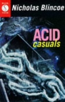 Image of Acid Casuals by Nicholas Blincoe Paperback