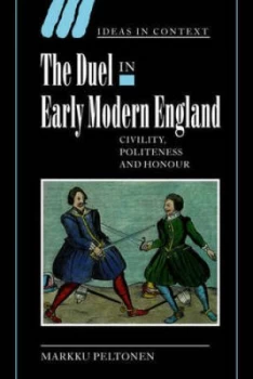 Image of The Duel in Early Modern England by Markku Peltonen Paperback