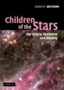 Image of Children of the stars by Daniel R Altschuler