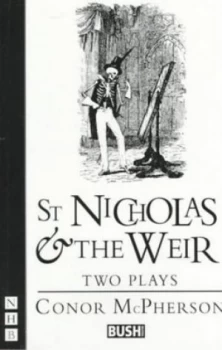 Image of St Nicholas by Conor Mcpherson and Conor Mcpherson and Bush Theatre Paperback