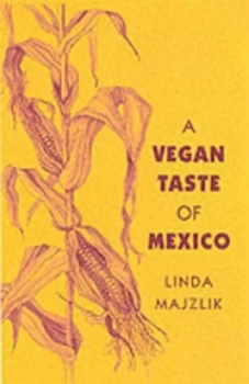 Image of The Vegan Taste of Mexico by Linda Majzlik Paperback
