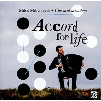 image of Milos Milivojevic (accordion) - Milos Milivojevic + Classical Accordian: Accord for Life CD