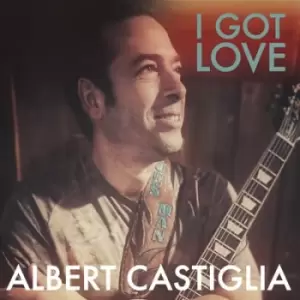 I Got Love by Albert Castiglia CD Album