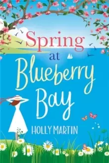 Image of Spring at Blueberry Bay : An utterly perfect feel-good romantic comedy