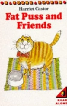 Image of Fat Puss and Friends by Harriet Castor and Colin West Paperback