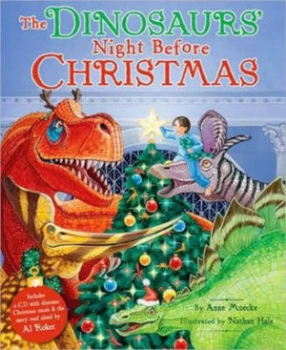 Image of The Dinosaurs Night before Christmas by Anne Muecke and Nathan Hale Book