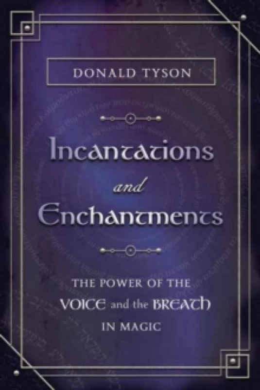 Image of Incantations and Enchantments. Paperback. By Donald Tyson Books