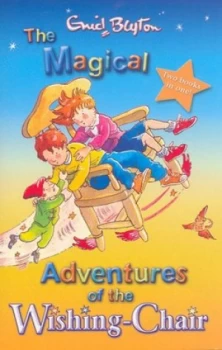 Image of The Magical Adventures of the Wishing-Chair by Enid Blyton and Enid Blyton and Enid Blyton and Enid Blyton Paperback