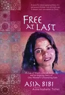 Image of free at last a cup of water a death sentence and an inspiring story of one