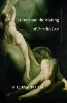Image of Milton and the Making of Paradise Lost