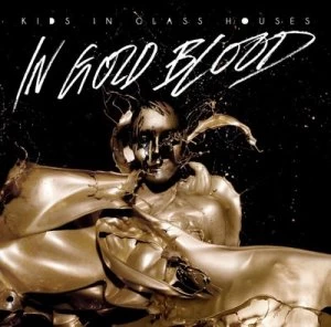 Image of In Gold Blood by Kids in Glass Houses CD Album