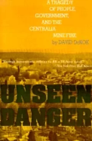 Image of unseen danger a tragedy of people government and the centralia mine fire