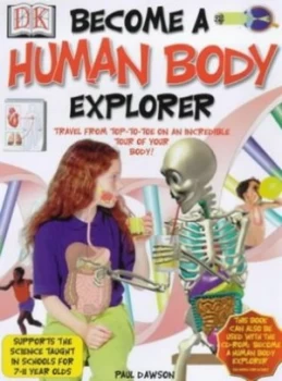 Image of Become a Human Body Explorer by Paul Dawson and Peter Rowan Hardback