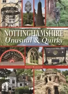 Image of Nottinghamshire Unusual & Quirky