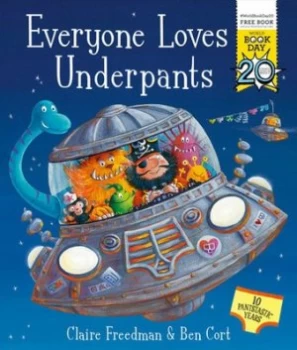 Image of Everyone Loves Underpants by Claire Freedman Paperback