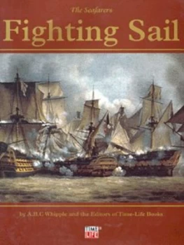 Image of Fighting Sail by A. B. C Whipple and Time-Life Books Hardback