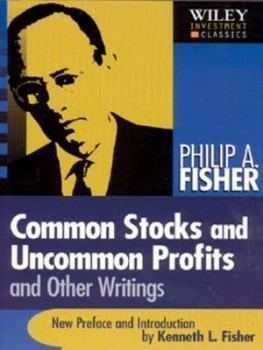 Image of Common Stocks and Uncommon Profits and Other Writings by Philip A. Fisher Paperback
