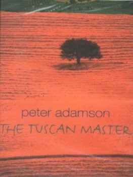 Image of The Tuscan Master by Peter Adamson Hardback