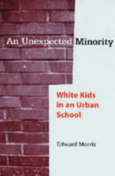 Image of An Unexpected Minority by Edward W. Morris Paperback