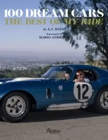 Image of 100 Dream Cars : The Best of My Ride