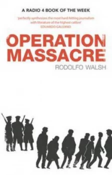 Image of Operation Massacre by Rodolfo J Walsh Paperback