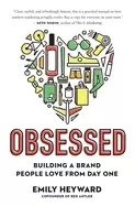 Image of obsessed building a brand people love from day one