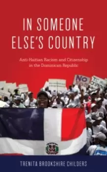 Image of In Someone Else's Country : Anti-Haitian Racism and Citizenship in the Dominican Republic