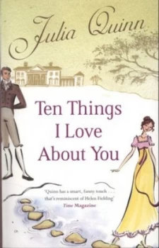 Image of Ten Things I Love about You by Julia Quinn Paperback