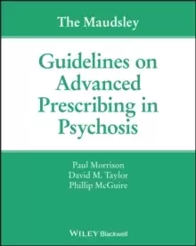 Image of The Maudsley Guidelines on Advanced Prescribing in Psychosis
