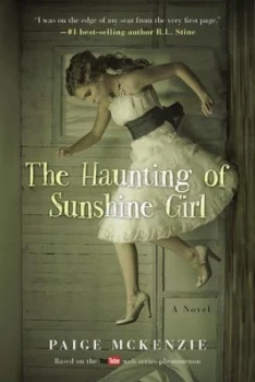 Image of The Haunting of Sunshine Girl by Paige Mckenzie Hardback
