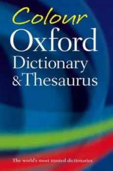 Image of Colour Oxford Dictionary and Thesaurus by Oxford Dictionaries Book