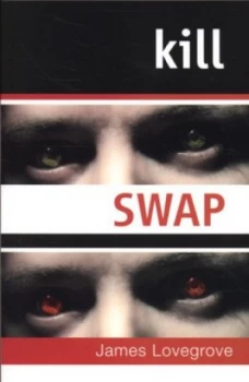 Image of Kill Swap by James Lovegrove Paperback