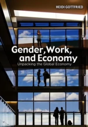Image of Gender work and economy by Heidi Gottfried
