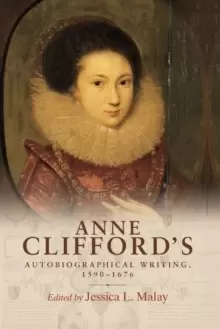 Image of Anne Clifford's Autobiographical Writing, 1590-1676