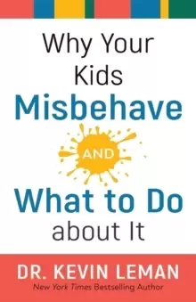 Image of Why Your Kids Misbehave--and What to Do about It