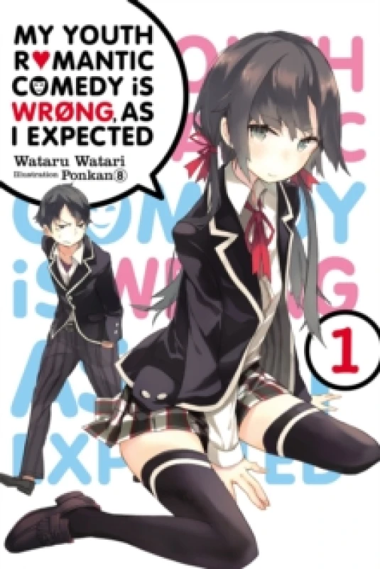Image of My Youth Romantic Comedy Is Wrong As I Expected. Vol. 1 by Wataru Watari Paperback
