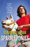 Image of beautifully unique sparkleponies on myths morons free speech football and a