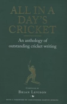 Image of All in a Days Cricket by Brian Levison Hardback